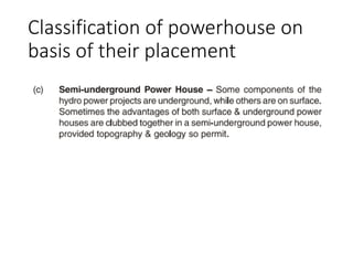 Classification of powerhouse on
basis of their placement
 
