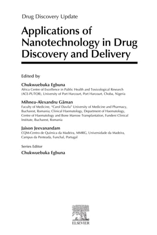 Applications of Nanotechnology in Drug Discovery and Delivery ...