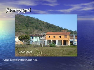 Jacarepaguá Casas da comunidade César Maia. 