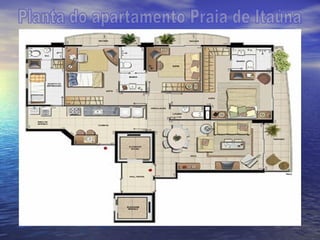 Planta do apartamento Praia de Itaúna 