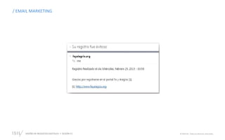 DISEÑO DE NEGOCIOS DIGITALES  SESIÓN 13 © 2019 ISIL. Todos los derechos reservados
/ EMAIL MARKETING
 