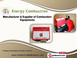 Manufacturer & Supplier of Combustion
             Equipments
 