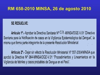 RM 658-2010 MINSA, 26 de agosto 2010
 