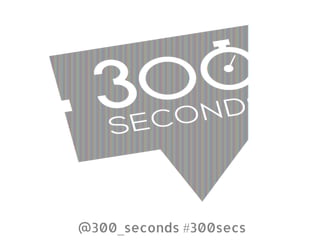 @300_seconds #300secs

 