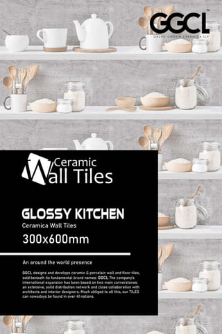 Glossy KITCHEN
CeramicaWallTiles
300x600mm
Anaroundtheworldpresence
 
