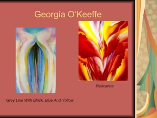 Georgia O‘Keeffe Grey Line With Black, Blue And Yellow  Redcanna   