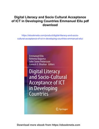 Digital Literacy and Socio Cultural Acceptance of ICT in Developing ...