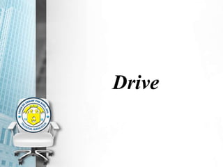 Drive
 