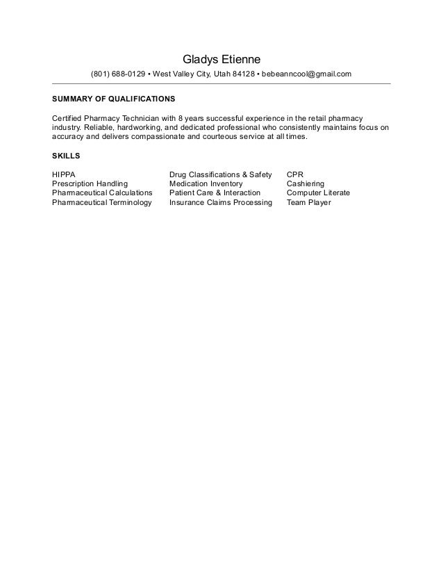 gladys etienne pharmacy tech resume 2017 gladys etienne 801 688 0129 west valley city utah 84128 professional experience certified - Certified Pharmacy Technician Resume gladys etienne pharmacy tech resume 2017 gladys etienne 801 688 0129 west valley city utah 84128 professional experience certified - Certified Pharmacy Technician Resume