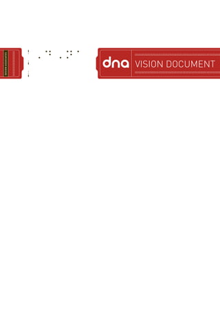 VISION DOCUMENT
www.d-n-a.co.za
 