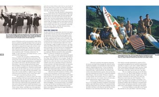 John had to purchase the properties adjoining
his factory and knock holes through the walls and rip up
floorboards illegally to accommodate his improvised, but
effective, blank production line. “At first we imported
everything from Grubby but then started sourcing the
chemicals locally,” recalls Geoff Fish, one of John’s early
workers and eventual business partner, who says that they
were later assisted by the arrival of U.S. Clark Foam employee
Mike Johnston. Fish and another Whitmore employee,
Anthony Piataki, then traveled to the U.S. in 1968 to work
in Clark’s factory for a few months, which in the late 1960s
further improved their output in South Africa.
By all accounts, Whitmore’s own frequent trips to
the U.S. were usually all business, though he occasionally
surfed at spots like Doheny and San O’. An avid petrol head,
John also visited motor races with Walter Hoffman and rode
dirt bikes with Bruce, with whom he met the likes of Steve
McQueen in the trails above Dana Point. John, whose
wife Thelma eventually befriended her equals in SoCal,
occasionally accompanied him too, and they usually bunked
with Metz in Laguna or with Clark or Walter Hoffman at
Poche (whose spare car John often used). Here they would
party and eat abalone and lobster, just like back home.
“He fit right in here like I did in Cape Town,” says Metz.
“He was a laughing, funny guy, he just fell along
with us in every way,” agrees Walter Hoffman, who along
with his business partner Jim Jenks, daughter Joyce, Clark,
and Metz repeatedly all visited Cape Town where the
Whitmores could reciprocate their hospitality. “From
partying to motorcycles to surfing to everything, it was
perfect,” says Walter, who during his trip to SA in 1970 was
introduced in Jeffrey’s Bay by Whitmore to his good friend
Cheron Kraak, who had just started her Country Feeling
label (and to whom Hoffman and Jenks later sold fabric).
On his trip, Hoffman was also able to surf Elands
Bay and feast on west coast lobster. Aside from surfing,
praise of Whitmore and the surf potential in South Africa,
the trio, says Brown, originally intended to find a new spot to
film besides the well-worn locales of Hawaii and California.
“You look on a map and there’s got to be surf there,” says
Bruce explaining his motivation, “and John was a contact
that could show us around.” However, Bruce soon realized
that it would cost them roughly the same to travel all the
way around the world. “It was like 50 bucks less,” he
laughs, “so that really lead to The Endless Summer...it was
just kind of like happenstance.”
As usual, they were given a traditional festive
Whitmore welcome and bunked down at his house. The
arrival of the Americans also attracted all of the surfers in
Cape Town (which, though surfing had grown considerably,
as is evident in the movie, still only amounted to about
three dozen). Then John hooked up his friend, hunter
Terrence Bullen, to transport the crew up to Durban in his
gray van with the pachyderm art. Whitmore was obviously
keen on the trip, but couldn’t go as he was in the process
of moving into a new, larger surf shop. Nevertheless, a nice
stop on the way, John told Bruce, might be Cape St. Francis,
which had a great little farm run by a friend with a place
to camp and a reasonable beachbreak out front.
John had been to St. Francis in winter a few times,
but knew nothing of the latent potential here that would,
through Bruce’s lens, soon rock the surfing world. We now
know that Bruce’s Beauties lights up on an east swell, unlike
most of the more south facing rocky pointbreaks nearby
that work on frontal southwest swells. But because it was
summer in South Africa—and cyclone season in the Indian
Ocean—Bruce, Robert, and Mike were in the right place
at the right time and scored at the adjacent sand-bottom
point that no South African surfer had ever seen break. At
first they didn’t notice it either, but when they turned to
look up the point, rubbed their eyes in disbelief, as Bruce
now says, “at these tube things coming in.”
In the movie, their epic discovery is dramatized by
Brown’s artistic license with a long speculative walk across
and slide down the nearby dunes, but that anomaly still
doesn’t detract from their find, both for South African
surfers (who, once the word had spread, flocked there and
then soon to nearby Seal Point and J-Bay) and the surfing
world at large.The footage, which in many respects made the
movie, was gold, and following a fun but largely uneventful
trip to Durban where they were nevertheless treated like
rock stars, Bruce, Robert, and Mike left South Africa,
mission accomplished and then some.
Dana Poi Conntion
For John Whitmore, his appearance and role in the impact
of The Endless Summer was only to be the beginning of
his association with the Dana Point and Laguna crowd.
By 1965, he was importing Clark Foam blanks in greater
volumes, supplying other shapers as far as Durban, and
his surfboard business was thriving. But John’s vision also
extended beyond commerce, and it would be contests and
not business that would ultimately enable him to first
travel Stateside. Largely through his influence, the South
African Surf Riders Association was formed in 1965, with
John as chairman. That year, the first SA Championships
were held in eight-foot waves at Anstey’s on Durban’s
Bluff, where though he was usually behind the microphone
or a clipboard, Whitmore proved his often unheralded
ability as a surfer by winning the over-35 division.
This contest was used to select the first Springbok
surfing team to compete at the 1966 ISF World Champs in
San Diego, which Whitmore was to manage. Though the
inexperienced South Africans, met by Metz at the airport,
didn’t do very well at the event, it was a journey they all
relished, none more so than John who got to attend the
mixing ceremony with Duke Kahanamoku, an experience
he described as “magic.” The visit was also the perfect
opportunity for John to reconnect with Bruce, and befriend
all the other Laguna/Dana Point characters, including
Grubby, Walter and Flippy Hoffman, and Hevs McClelland.
After the event, John stayed on to finalize a deal
to blow Clark Foam blanks in South Africa instead of
importing them, which was slow and expensive and couldn’t
keep up with the ever-growing demand back home. “John
had to come up to get the technology and everything from
us,” reveals Grubby. “We sent him some of the components,
or he would come [back] over on a trip and take something
back in his baggage...it was real touch and go.” As he alludes,
it wasn’t easy for John to manufacture Clark Foam so far
away, and though Grubby sent detailed instructional
letters, much of the initial setup once again depended on
Whitmore’s ingenuity.
82
A great family man, the “Oom” was never happier than when surrounded by his wife,
three daughters, and the extended members of the Whitmore and Paarman surfing
clans et al., many of whom also worked for him in his factory at one stage or another.
83
Part of the 1970 Springbok surfing team departing for the world championships in Bells
Beach, Australia, including Shaun Tomson, Michael Tomson, manager John Whitmore,
Donald Paarman, and captain George Thomopoulos. It was on this trip that Whitmore
would soon discover the second great passion of his life: Hobie Cats.
DickMetzcollectionSHF
JoHnWHitMorecollection
 