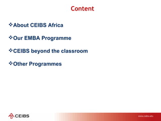 About CEIBS Africa
Our EMBA Programme
CEIBS beyond the classroom
Other Programmes
Content
 