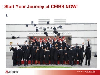 Start Your Journey at CEIBS NOW!
 