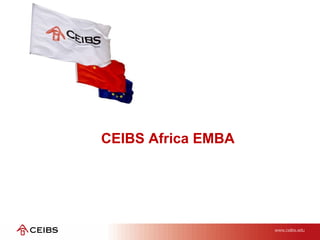 CEIBS Africa EMBA
 