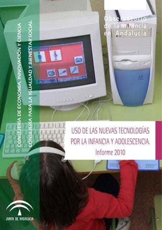 Hábitos de uso de las nuevas tecnologías en la infancia y adolescencia
 