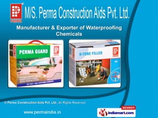 Manufacturer & Exporter of Waterproofing
               Chemicals
 