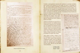 20 21
Contudo, a perseguição da imprensa não suplantava o prestígio de Salako,
que se tornou uma eminência em seu tempo, em meio à comunidade ne-
gra. Ele exerceu papéis de destaque, foi Presidente da Sociedade do Mon-
tepio dos Artistas de Cachoeira, se destacou por seu ativismo político, em
particular por seu empenho na campanha abolicionista. Sua mãe, Maria da
Motta e suas irmãs são fundadoras da Irmandade da Nossa Senhora da Boa
Morte, seu Irmão Zé do Brechó, presidiu a Irmandade de Nossa Senhora do
Rosário do Santíssimo Sacramento do
Sagrado Coração de Maria do Monte
(Irmandade dos Nagôs). Seria impos-
sível contar a história da construção ci-
dade de Cachoeira sem citar o nome da
família de Salako.
Antônio de Òsùmàrè era quem ficava a
frente do terreiro e do estabelecimento
comercial na ausência de seu sacerdote
que, em virtude de suas intensas ativida-
des em Cachoeira, se ausentava periodi-
camente. Assim, com o passar do tempo
Antônio de Òsùmàrè, Cobra Encantada,
passa a ficar conhecido pela mesma al-
cunha de Salako: passando a ser chama-
do também de Antônio das Cobras.
Após cultuar os Òrìsà, e dirigir a Casa
de Òsùmàrè por 41 anos, em 14 de ja-
neiro de 1904, Antônio Maria Belchior,
o Bàbálòrìsà Salako, morre na cidade de
Cachoeira, vítima de um edema agudo.
Salako foi enterrado pelo seu sobrinho,
Juvenal Castro, filho da sua irmã Maria
Aniseta Belchior
Certidão de óbito
de Antônio Maria
Belchior - SalakoArtigo de João da Silva Campos.
 