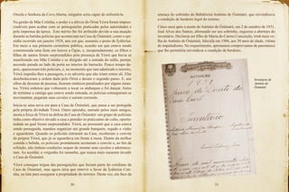 30 31
Omolu e Senhora da Cova Aberta, ninguém seria capaz de enfrentá-la.
Na gestão de Mãe Cotinha, o poder e a altivez do Òrìsà Yèwá foram impres-
cindíveis para acabar com as perseguições praticadas pelas autoridades e
pela imprensa da época. Este mérito lhe foi atribuído devido a sua atuação
durante as batidas policias que aconteciam na Casa de Òsùmàrè, como o epi-
sódio ocorrido em janeiro 1928, ano em que, assumiu o posto de Ìyálòrìsà.
Em meio a sua primeira cerimônia pública, ocasião em que estava sendo
comemorada uma festa em louvor a Ògún, e, inesperadamente, os filhos e
filhas de santos foram surpreendidos pela presença de Yèwá que havia se
manifestado em Mãe Cotinha e se dirigido até a entrada do salão, perma-
necendo parada ao lado da porta no interior do barracão. Pouco tempo de-
pois, apareceram três policiais, e, no momento que iam adentrado o terreiro,
Yèwá impediu-lhes a passagem, e os advertiu que não iriam entrar ali. Eles
desobedeceram a ordem dada pelo Òrìsà e deram o segundo passo. E, aos
olhos de dezenas de pessoas, ficaram estáticos paralisados por alguns minu-
tos. Yèwá ordenou que voltassem a tocar os atabaques e foi dançar. Antes
de terminar a cantiga que estava sendo entoada, os policias conseguiram se
movimentar, pegaram seus cavalos e saíram correndo.
Inicia-se uma nova era para a Casa de Òsùmàrè, que passa a ser protegida
pela própria divindade Yèwá. Outro episódio, narrado pelos mais antigos,
atesta a força de Yèwá na defesa da Casa de Òsùmàrè: um grupo de policiais
tinha como objetivo invadir a casa e prender os praticantes do culto, oportu-
nidade na qual foram surpreendidos. Yèwá, ao pressentir que a casa estava
sendo perseguida, mandou organizar um grande banquete, regado a vinho
e aguardente. Quando os policiais entraram na Casa, receberam o convite
da própria Yèwá, que já os aguardava em frente à mesa. Diante da melhor
comida e bebida, os policiais prontamente aceitaram o convite e, ao fim da
refeição, não tinham condições sequer de montar seus cavalos e adormece-
ram. Ao acordar, a vergonha foi tamanha, que nunca mais ousaram invadir
a Casa de Òsùmàrè.
Yèwá consegue trégua das perseguições que faziam parte do cotidiano da
Casa de Òsùmàrè, mas agora teria que intervir a favor da Ìyálòrìsà Coti-
nha, na luta para assegurar a propriedade do terreiro. Desta vez, em face da
ameaça do sobrinho do Bàbálòrìsà Antônio de Òsùmàrè, que reivindicava
a condição de herdeiro legal do terreno.
Cinco anos após a morte de Antônio de Òsùmàrè, em 2 de outubro de 1931,
José Alves dos Santos, afirmando ser seu sobrinho, requereu a abertura do
inventário. Declarou ser filho de Maria do Carmo Conceição, irmã mais ve-
lha de Antônio de Òsùmàrè, falecida em 1906, aos 30 anos de idade, vítima
de impaludismo. No requerimento, apresentou comprovantes de parentesco
que lhe permitiria reivindicar a condição de herdeiro.
Inventario de
Antônio de
Òsùmàrè
 
