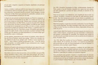 56 57
do que nada e ninguém a seguraria no hospital, impedindo-a de participar
da cerimônia.
Assim, os médicos vendo que proibi-la seria impossível e mantê-la sem seu
consentimento dentro do hospital agravaria o quadro, pois Mãe Nilzete es-
tava enfurecida e sua pressão arterial ao extremo, foram obrigados a aceitar
a liberação de Mãe Nilzete para participar do candomblé, mediante um ter-
mo de responsabilidade assinado por sua irmã.
A alegria de estar presente na festa de Iyèmójá, seu Òrìsà foi contagiante, a
paz que sentira era transmitida em seu olhar. E o conforto de tê-la na casa
era de uma criança no colo da mãe. Embora nesta cerimonia, Iyèmójá não
havia manifestando-se em Mãe Nilzete, as pessoas presentes não souberam
até os dias de hoje. Em meio à cerimonia pública, sua filha de santo, Sandra
de Iyèmójá havia incorporado em seu Òrìsà, em meio ao transe, assumiu
características próprias da Iyèmójá de Mãe Nilzete, e a aparência física re-
lativamente entre elas foi o fruto deste encanto. Há também quem diga que
naquele dia ègbón Sandra tenha incorporado na própria Iyèmójá de Mãe
Nilzete, que veio abraçar a sua filha despedindo-se e ao mesmo tempo agra-
decendo-lhe o amor e a dedicação.
No dia seguinte, preparando-se para retornar ao hospital, reuniu alguns fi-
lhos da Casa de Òsùmàrè, entoou uma cantiga: “Olowo a ku, onisegun olo-
run, adahunse kò gbe lé aiye, gbogbo a nló”. Traduzi-o com as seguintes pa-
lavras: “...nem o médico é imortal, um dia todos se vão...” Com isto, deixou
claro sua partida e seu último pedido foi que continuassem com o legado
ancestral dos cultos aos Òrìsà.
Retornou ao hospital onde permaneceu internada por mais alguns dias e, aos
30 dias de março de 1990, Ìyá Nilzete se despediu definitivamente do Ayè,
indo encontrar nossos ancestrais no Orùn.
Decorridos exatos nove dias de sua morte, a árvore de Ìrókò, com quem Mãe
Nilzete desabafava todos os dias e tanto lutou para proteger, não resiste a
partida de sua amiga e desaba seu tronco gigantesco, interditando a Avenida
Vasco da Gama, por dois dias consecutivos.
Em 1991, Sivanilton Encarnação da Mata, carinhosamente chamado de
Pecê, assume a Casa de Òsùmàrè, contando com o apoio das mais antigas,
que tanto aguardavam a profecia de Ògún, realizada no momento de seu
nascimento.
Falar de sua atuação como Bàbálòrìsà, seria simplificado descrevendo sua
essência, revelando a existência de uma parte de cada antecessor presen-
te nela. Sua alma transparente permite ver com clareza as qualidades e as
mesmas determinações dos Bàbálòrìsà e Ìyálòrìsà que sentaram ao trono da
Casa de Òsùmàrè.
Baba Pecê perpetua o legado dos ancestrais conduzindo a Casa de Òsùmàrè
com a mesma dignidade. Seu olhar contempla a todos, não só aos seus filhos
e filhas de santo. Sua luta é em defesa da cultura, religiosidade africana e da
união dos povos.
Acima de tudo, Baba Pecê mantém extrema preocupação em conservar a tra-
dição e cultura religiosa, assegurando que seja transmitido o conhecimento
para garantir a continuidade do candomblé. Seu empenho neste sentido foi
reconhecido pela autoridade máxima do culto ao panteão das divindades de
Ketu, da própria África.
Em 1994, Baba Pecê recebeu na Casa de Òsùmàrè a majestade Alákétu
Adiro Adetutu, 49° rei de Ketu. Na ocasião, o rei expressou sua admiração
pela preservação do culto aos Òrìsà perpetuados na Casa de Òsùmàrè e o
presenteou com seu próprio cajado litúrgico.
Em pouco tempo, Baba Pecê conquistou a confiança de suas ègbón mais
antigas que seguiram seus cuidados espirituais com ele, sob a circunstância
que sua idade religiosa é a idade do trono da Casa de Òsùmàrè, além de sua
sabedoria e capacidade de conduzir as cerimônias religiosas.
Suas articulações para garantir o respeito e o reconhecimento da relevante
contribuição dada pelo terreiro para a cultura afrodescendente resultou no
reconhecimento da Casa de Òsùmàrè como território cultural afro-brasilei-
ro, pela Fundação Cultural Palmares, aos 15 de abril de 2002.
 