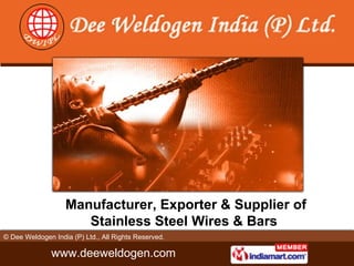 Manufacturer, Exporter & Supplier of Stainless Steel Wires & Bars  