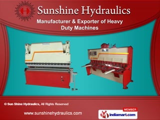 Manufacturer & Exporter of Heavy
        Duty Machines
 