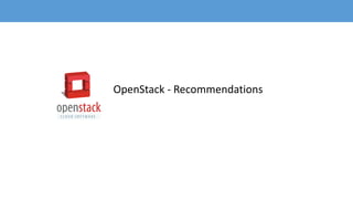 OpenStack - Recommendations
 