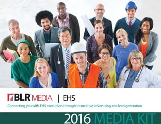 | EHS
2016 MEDIA KIT
Connecting you with EHS executives through innovative advertising and lead generation
 
