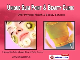 Offer Physical Health & Beauty Services<br />