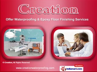 Offer Waterproofing & Epoxy Floor Finishing Services
 