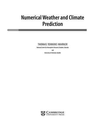 Numerical Weather and Climate Prediction Thomas Tomkins Warner | PDF
