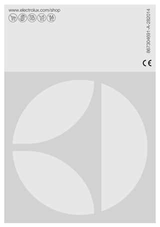 www.electrolux.com/shop
867304691-A-282014
 