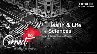 Introduction to Connect
Health & Life
Sciences
 
