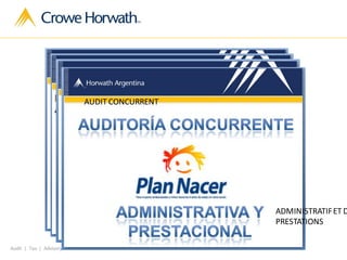 Audit | Tax | Advisory
AUDIT CONCURRENT
ADMINISTRATIFET D
PRESTATIONS
 