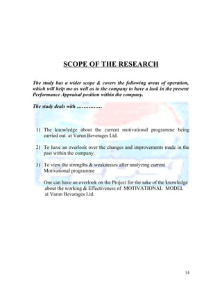 SCOPE OF THE RESEARCH
The study has a wider scope & covers the following areas of operation,
which will help me as well as...
