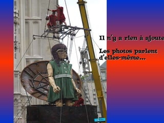 Il n’y a rien à ajouter... Les photos parlent d’elles-même... 