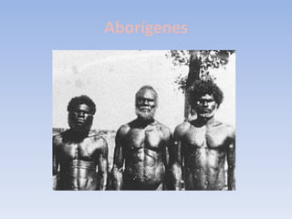 Aborígenes
 