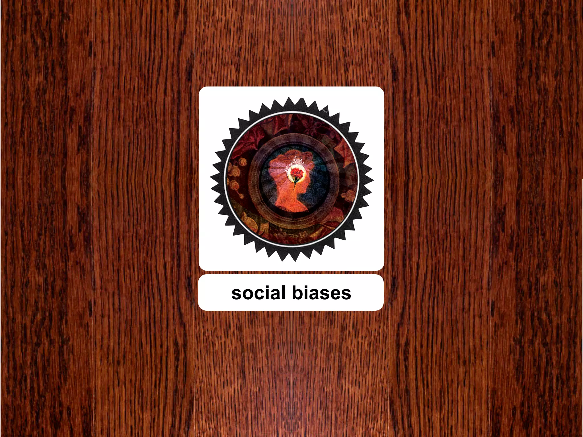 social biases
 