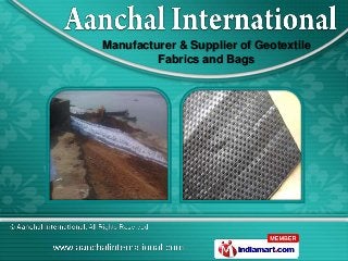 Manufacturer & Supplier of Geotextile
         Fabrics and Bags
 
