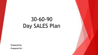 Updated 30 60 90 Day Sales Action Plan Updated Version