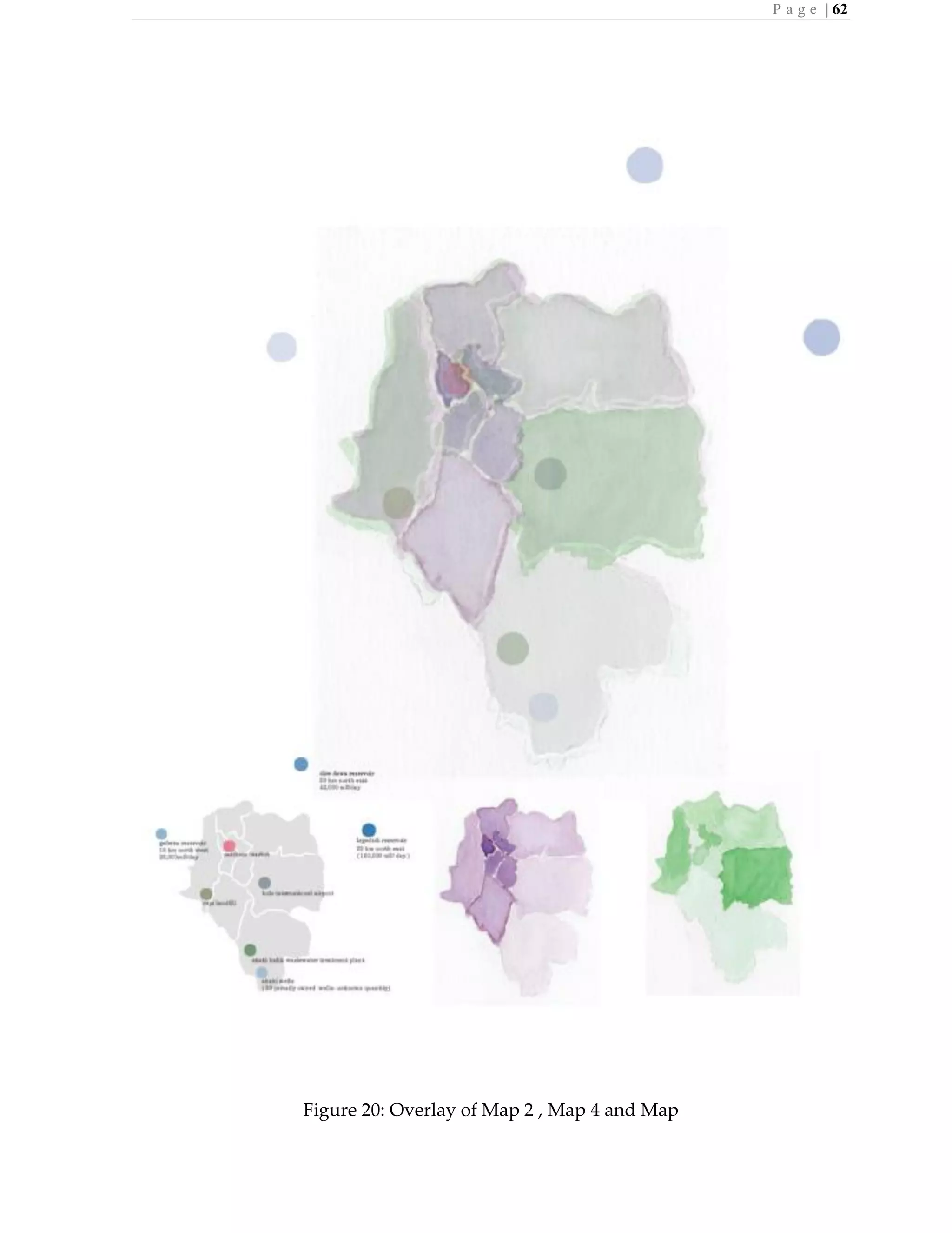 P a g e | 62
Figure 20: Overlay of Map 2 , Map 4 and Map
 