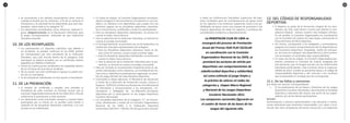 1918
•	 Se recomienda a los señores entrenadores tener mucho
cuidado al decidir por los refuerzos, a fin de no vulnerar el
entusiasmo y la voluntad de los deportistas que sean des-
plazados, sobre todo en la categoría “B”.
•	 Los deportistas considerados como refuerzos, deberán fi-
gurar obligatoriamente en la Resolución Directoral para
la etapa correspondiente, indicando de que Institución
Educativa procede.
10. DE LOS REEMPLAZOS:
•	 Los participantes en deportes colectivos que debido a
un accidente, no puedan continuar en los JDEN, podrán
ser reemplazados por otro estudiante de la Institución
Educativa, que esté inscrito dentro de la categoría. Este
reemplazo se deberá acreditar con un certificado médico
expedido por MINSA o ESSALUD.
•	 Tomar en cuenta que los certificados son expedidos dentro
de las 24 horas de ocurrido el incidente.
•	 De no contar con este certificado el equipo no podrá con-
tar con un reemplazo.
•	 En las disciplinas individuales no hay opción a reemplazos.
11. DE LA PREMIACIÓN:
•	 El modelo de certificado y medalla será remitido al
Presidente de cada comisión en formato virtual, por la
Comisión Organizadora Nacional de los JDEN 2012, a fin de
uniformizar la premiación a nivel nacional.
•	 Los deportistas serán premiados siempre y cuando hayan
participado por lo menos en un partido como titular o
suplente en las disciplinas deportivas colectivas y en una
prueba en las individuales.
•	 En todas las etapas, la Comisión Organizadora correspon-
diente otorgará el reconocimiento consistente en una me-
dalla y un diploma a los deportistas que ocupen los tres
primeros lugares de las disciplinas deportivas colectivas.
De la misma forma, certificados a todos los participantes.
•	 Para las disciplinas deportivas individuales, se tomará en
cuenta la mejor marca técnica.
•	 Para la selección de la Institución Educativa, se tomará en
cuenta el puntaje acumulado.
•	 En la Etapa Nacional, se premiará con un Kit Deportivo a la
Institución Educativa representativa de la Región:
•	 Para las disciplinas deportivas colectivas, tanto en da-
mas como en varones, al que ocupe el primer lugar.
•	 Para las disciplinas deportivas individuales, se tomará en
cuenta la mejor marca técnica.
•	 Para la selección de la Institución Educativa para la pre-
miación, se tomará en cuenta el puntaje acumulado.
•	 Para ser incluido en la premiación respectiva tanto en de-
portes individuales como colectivos, se considerará de ma-
nera única y definitiva la participación registrada, en plani-
llas de juego oficiales de cada disciplina deportiva.
•	 Culminada la Etapa Nacional, el Ministerio de Educación
a través de la Dirección de Promoción Escolar, Cultura y
Deporte - DIPECUD, emitirá una Resolución Vice Ministerial
de felicitación y reconocimiento a los estudiantes, en-
trenadores y delegados de las diferentes disciplinas
deportivas por su participación en los Juegos Deportivos
Escolares Nacionales.
•	 Los resultados deportivos de la Categoría “C”, se comuni-
carán oficialmente a través de la Comisión Organizadora
Nacional de los JDEN, a la Federación Deportiva
Universitaria del Perú – FEDUP, a fin de que se dé a conocer
a todas las Instituciones Educativas Superiores del país,
estos resultados para las consideraciones de apoyo tanto
en los ingresos a los Institutos Superiores como a las po-
sibilidades de becas como una manera de promover a los
mejores deportistas de todas las regiones a continuar de-
sarrollándose académica y deportivamente.
La PANATHLON CLUB DE LIMA se
encargará del proceso de Premiación
Anual del Premio FAIR PLAY ESCOLAR
en coordinación con la Comisión
Organizadora Nacional de los JDEN, se
premiará las acciones de mérito por
deportistas con comportamientos de
caballerosidad deportiva y solidaridad,
así como estímulo al juego limpio y
la práctica de valores en todas las
categorías y etapas Macro Regional
y Nacional de los Juegos Deportivos
Escolares Nacionales 2012.
Los campeones nacionales figurarán en
el cuadro de honor de las bases de los
Juegos del siguiente año.
12. DEL CÓDIGO DE RESPONSABILIDAD
DEPORTIVA:
•	 El deporte es parte de la formación integral de los estu-
diantes; por ello, todo factor o acción que aliente la com-
petencia desleal, merece nuestro más enérgico rechazo.
En tal sentido, la Comisión Organizadora en coordinación
con la Comisión de Justicia de cada etapa, promoverán la
firma del Pacto de Ética Deportiva.
•	 Así mismo, corresponde a los delegados y entrenadores,
asegurar el correcto comportamiento de los deportistas en
los escenarios deportivos, hospedaje, medio de transpor-
te, así como en cualquier otra dependencia y otros escena-
rios vinculados a la actividad, bajo responsabilidad.
•	 En cada una de las etapas, la Comisión Organizadora per-
tinente nombrará la Comisión de Justicia integrada por
tres personas, que no tengan vínculo con las Instituciones
Educativas participantes. Esta Comisión tiene la responsa-
bilidad de hacer cumplir las presentes bases y el código de
responsabilidad deportiva y dar solución a los reclamos
que se presenten en la etapa que les corresponda.
12.1. De las faltas y sanciones
Son faltas con sanción correspondiente:
I.-	 El incumplimiento de las Bases y Directivas de los Juegos
Deportivos Escolares Nacionales, desvirtuando la finalidad
deportiva y educativa del mismo, por parte de los organi-
zadores y/o de los demás participantes.
Sanción:
Amonestación o proceso administrativo a las personas o institu-
ciones educativas que resultaran responsables, con copia a la di-
rección del nivel competente del Sector Educación y al respectivo
 