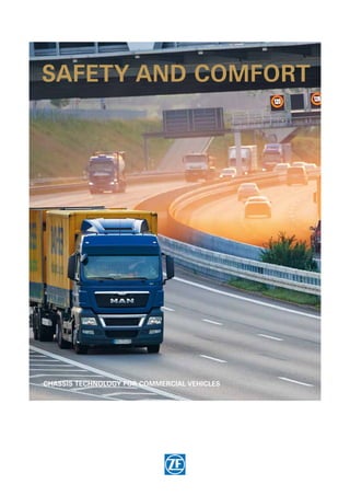 Chassis Technology for Commercial Vehicles
Safety and Comfort
 