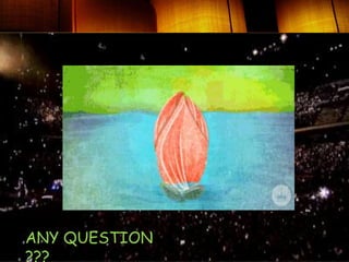 ANY QUESTION
???
 