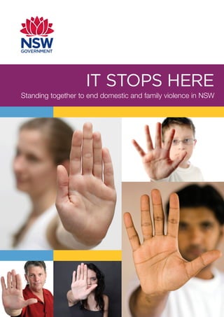 IT STOPS HERE
Standing together to end domestic and family violence in NSW
 