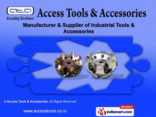 Manufacturer & Supplier of Industrial Tools &
               Accessories
 