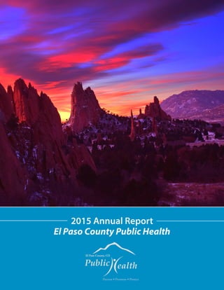 2015 Annual Report
El Paso County Public Health
 