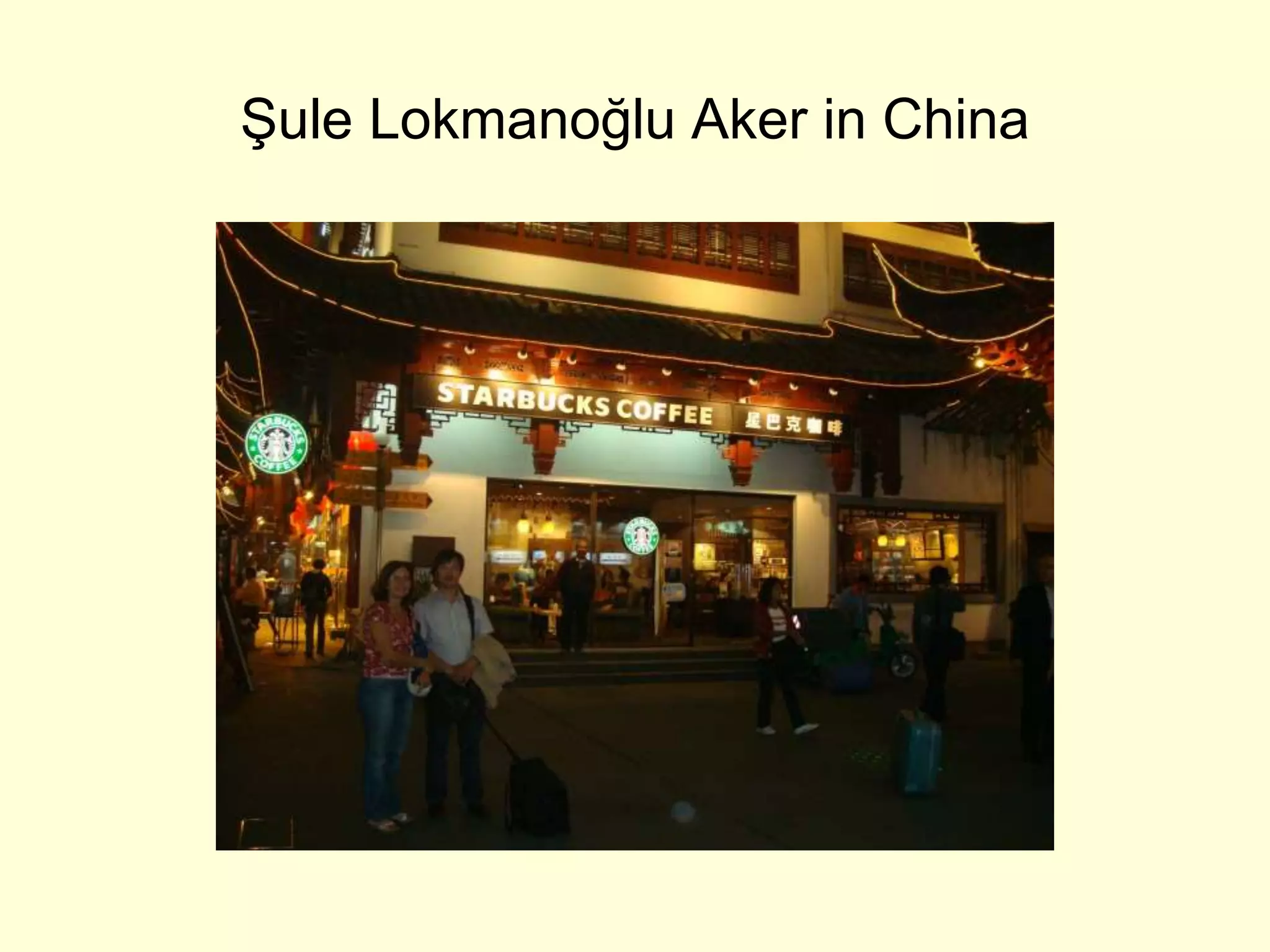 Şule Lokmanoğlu Aker in China
 