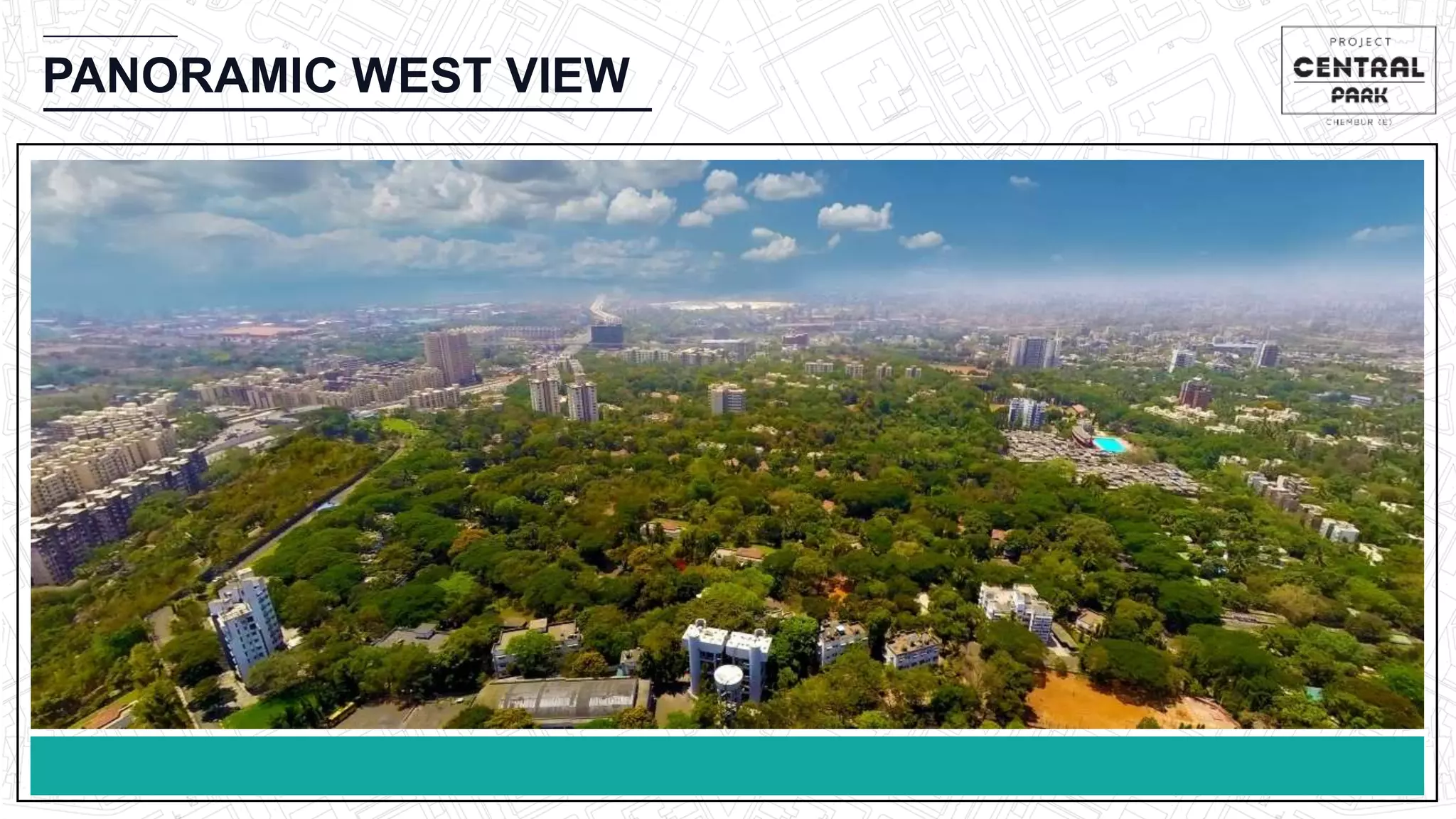 CHEMBUR
Location Video
PANORAMIC WEST VIEW
 