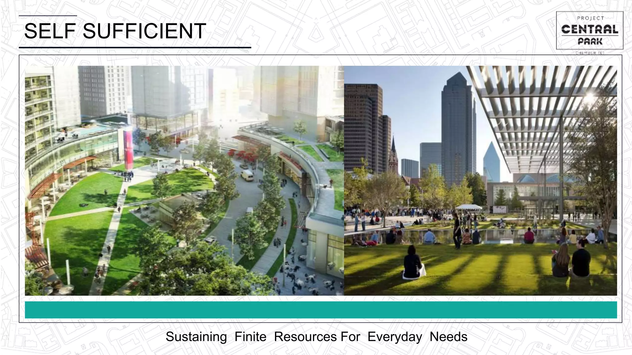 SELF SUFFICIENT
Sustaining Finite Resources For Everyday Needs
 