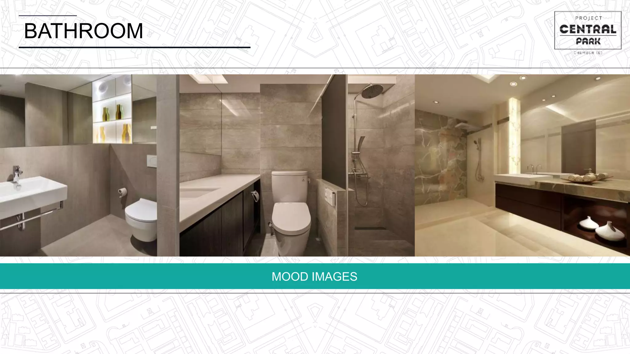 BATHROOM
MOOD IMAGES
 